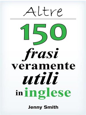 cover image of Altre 150 frasi veramente utili in inglese